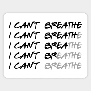 I can't breathe - George Floyd / Black Lives Matter / Equality quote Sticker